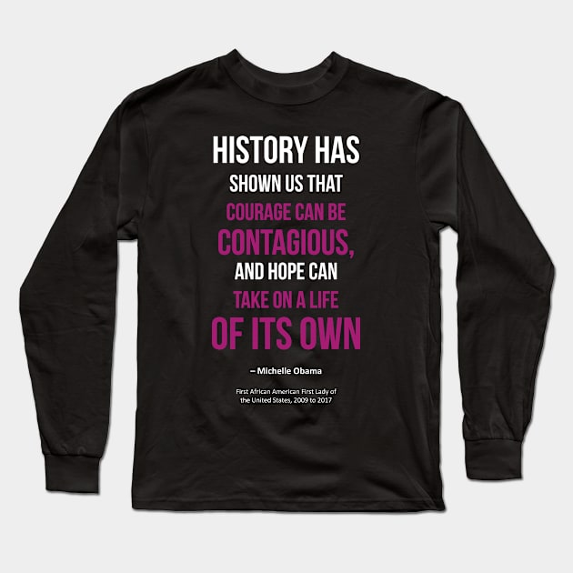 Black History Quote Long Sleeve T-Shirt by ZUNAIRA